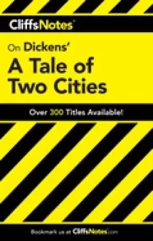 cliffsnotes on dickens a tale of two cities