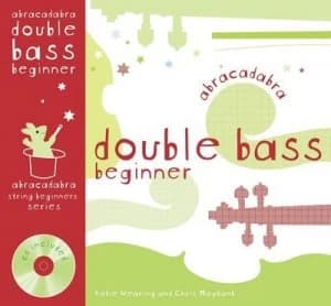 Abracadabra Double Bass Beginner by Chris Maybank Book