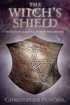 The Witchs Shield by Christopher Penczak Paperback