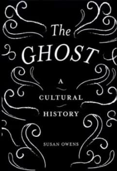 The Ghost by Susan Owens Hardback