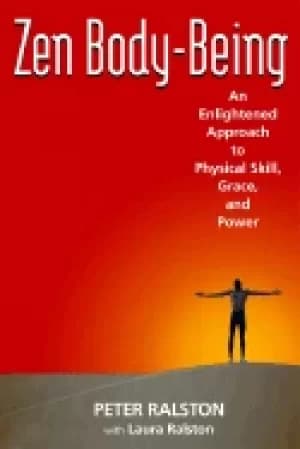 zen body being an enlightened approach to physical skill grace and power