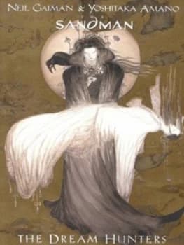 The Dream Hunters by Neil Gaiman and Yoshitaka Amano Paperback