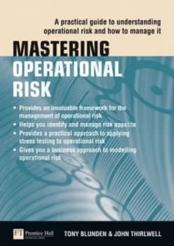 Mastering Operational Risk by Tony Blunden Book