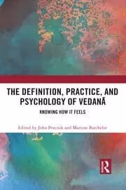 The Definition Practice and Psychology of Vedanā Knowing How It Feels