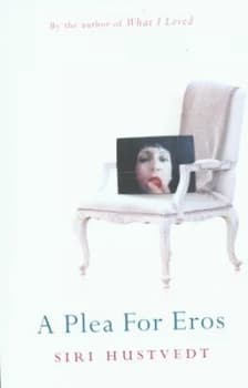 A Plea for Eros by Siri Hustvedt Paperback