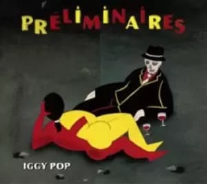 Preliminaires by Iggy Pop CD Album