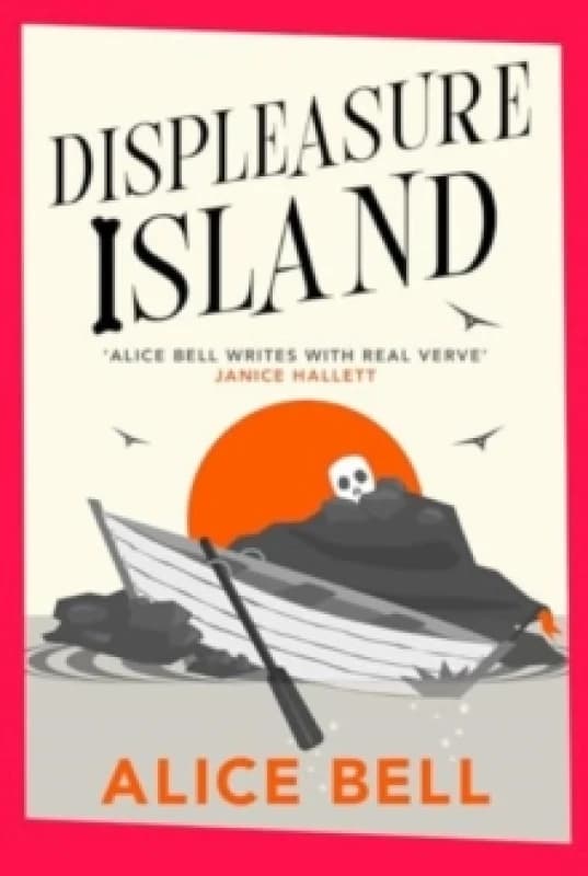 Displeasure Island : 'Warm, smart and laugh-out-loud funny' Andrea Mara Hardback