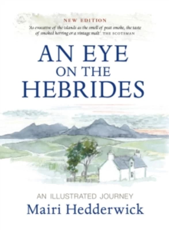 An Eye on the Hebrides : An Illustrated Journey Paperback / softback