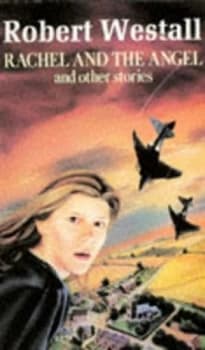 Rachel and the Angel and Other Stories by Robert Westall Book