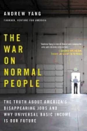 war on normal people the truth about americas disappearing jobs and why uni