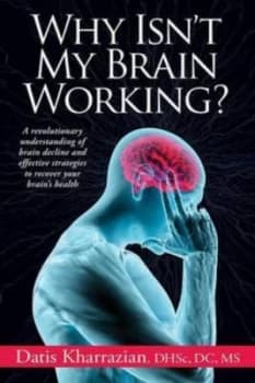 Why Isnt My Brain Working by Datis Kharrazian Paperback