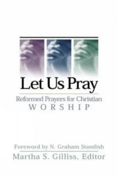 Let Us Pray by Martha S. Gilliss Paperback