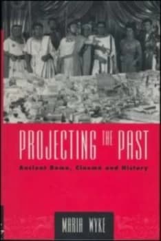 Projecting the Past by Maria Wyke Paperback