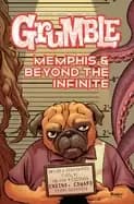 grumble memphis and beyond the infinite volume 3
