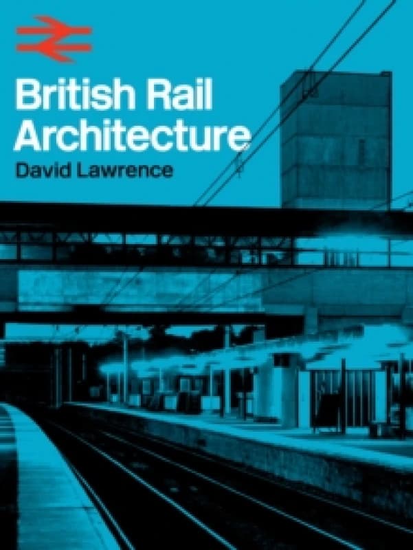 British Rail Architecture Hardback
