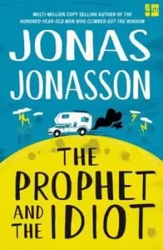 The prophet and the idiot - Jonas Jonasson - Paperback - Used