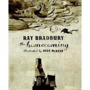 The Homecoming by Ray Bradbury and Dave Mckean Hardback