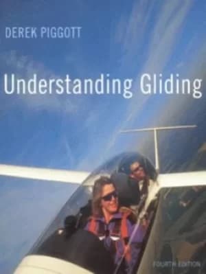 Understanding gliding by Derek Piggott
