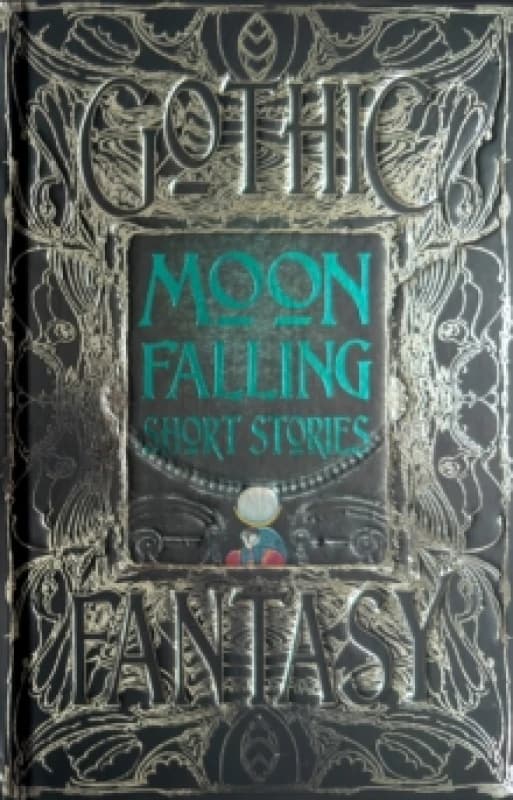 Moon Falling Short Stories Hardback