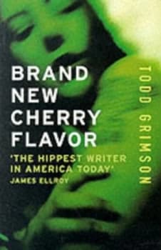 Brand New Cherry Flavour by Todd Grimson Paperback