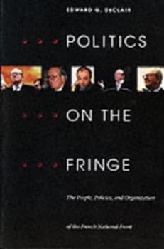 Politics on the Fringe by Edward G. Declair Paperback