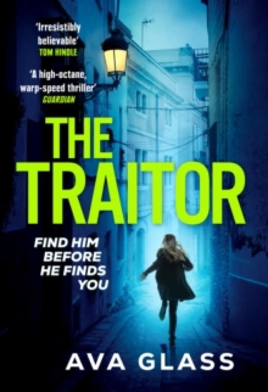 The Traitor : by the new Queen of Spy Fiction according to The Guardian Paperback / softback
