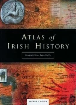Atlas of Irish History by Sen Duffy Book