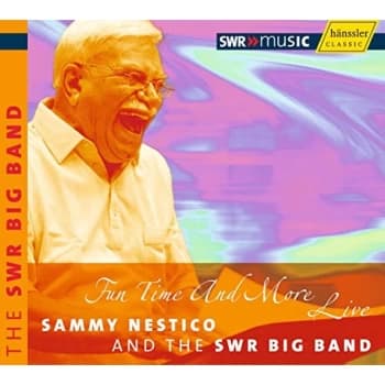 Sammy Nestico & The Swr Big Band - Fun Time and More Live CD