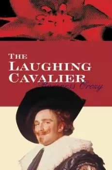 The laughing cavalier by Baroness Orczy