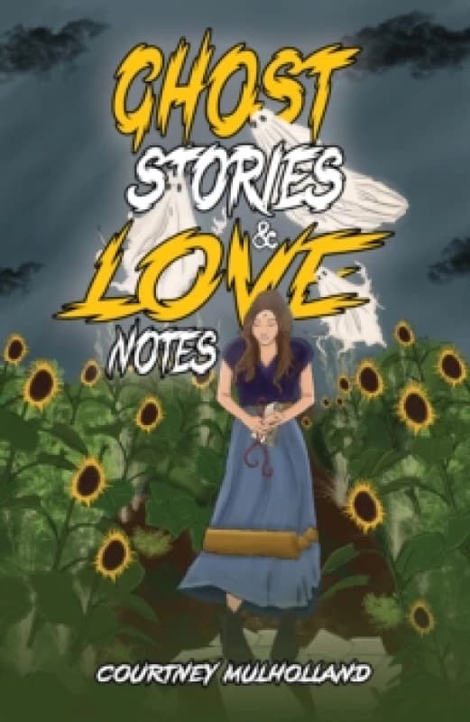Ghost Stories & Love Notes. Paperback. By Courtney Mulholland Books