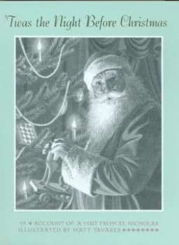 twas the Night before Christmas or Account of a Visit from St. Nicholas by Matt Tavares Paperback
