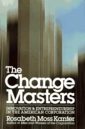 The change masters by Kanter