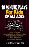 10 minute plays for kids of all ages
