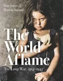 The World Aflame : The Long War, 1914-1945