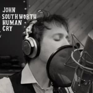 Human Cry by John Southworth CD Album