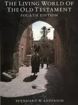 Living World of the Old Testament by B. Anderson
