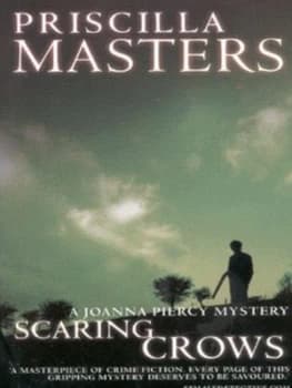 Scaring Crows by Priscilla Masters Paperback