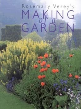 Rosemary Vereys Making of a Garden by Rosemary Verey Paperback