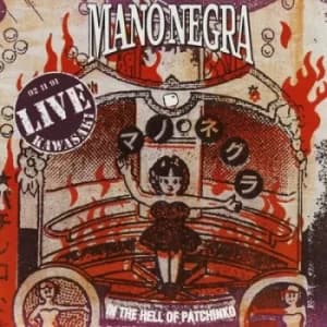In the Hell of Patchinko by Mano Negra CD Album