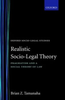 Realistic Socio-Legal Theory by Brian Z Tamanaha Book