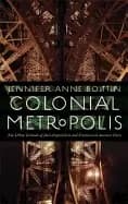 colonial metropolis the urban grounds of anti imperialism and feminism in i