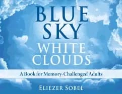 blue sky white clouds a book for memory challenged adults