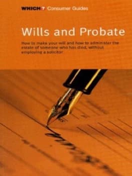 Wills and Probate by Consumers Association Book