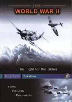 World War II - The Fight For The Skies