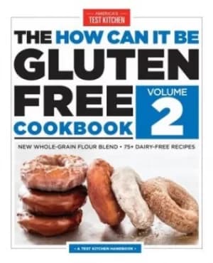 How can it be gluten free cookbook Volume 2 by America's Test Kitchen