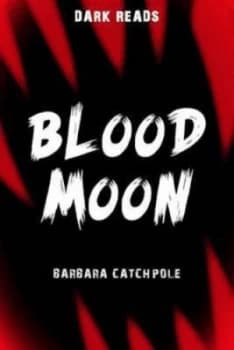 Blood Moon by Barbara Catchpole Book