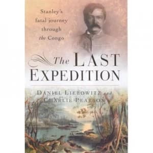 The Last Expedition by Daniel Liebowitz Paperback