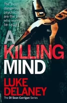 A killing mind by Luke Delaney