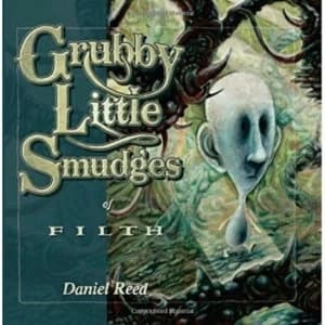 Grubby Little Smudges of Filth Softcover Paperback