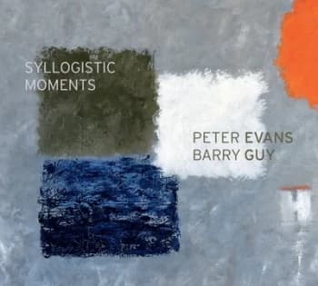 Syllogistic Moments by Peter Evans & Barry Guy CD Album